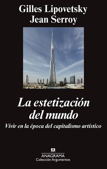 LA ESTETIZACIÓN DEL MUNDO | 9788433963758 | LIPOVETSKY, GILLES/SERROY, JEAN | Llibres Parcir | Llibreria Parcir | Llibreria online de Manresa | Comprar llibres en català i castellà online