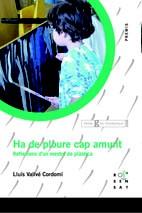 HA DE PLOURE CAP AMUNT reflexions d' un mestre de plastica | 9788492748013 | LLUIS VALLVE CORDOMI | Llibres Parcir | Librería Parcir | Librería online de Manresa | Comprar libros en catalán y castellano online