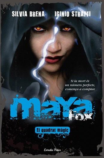 MAYA FOX 2 el quadrat magic | 9788499321035 | SILVIA BRENA IGINIO STRAFFI | Llibres Parcir | Librería Parcir | Librería online de Manresa | Comprar libros en catalán y castellano online