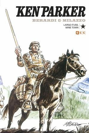 KEN PARKER: LARGO FUSIL/MINE TOWN | 9788417176198 | BERARDI, GIANCARLO | Llibres Parcir | Librería Parcir | Librería online de Manresa | Comprar libros en catalán y castellano online