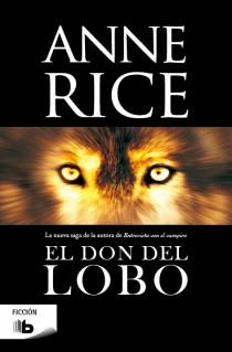 EL DON DEL LOBO (BOLSILLO) | 9788498729528 | RICE, ANNE | Llibres Parcir | Librería Parcir | Librería online de Manresa | Comprar libros en catalán y castellano online