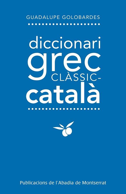 DICCIONARI GREC CLÀSSIC - CATALÀ | 9788498837872 | GOLOBARDES I MARTÍ, GUADALUPE | Llibres Parcir | Llibreria Parcir | Llibreria online de Manresa | Comprar llibres en català i castellà online