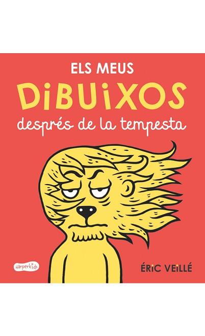 ELS MEUS DIBUIXOS DESPRéS DE LA TEMPESTA | 9788417222178 | VEILLé, ÉRIC | Llibres Parcir | Librería Parcir | Librería online de Manresa | Comprar libros en catalán y castellano online