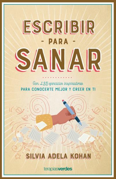ESCRIBIR PARA SANAR | 9788416972777 | KOHAN, SILVIA ADELA | Llibres Parcir | Librería Parcir | Librería online de Manresa | Comprar libros en catalán y castellano online