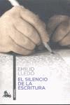 El silencio de la escritura | 9788467037951 | Emilio Lledó | Llibres Parcir | Librería Parcir | Librería online de Manresa | Comprar libros en catalán y castellano online