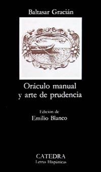 ORÁCULO MANUAL Y ARTE DE PRUDENCIA | 9788437613499 | GRACIÁN, BALTASAR | Llibres Parcir | Llibreria Parcir | Llibreria online de Manresa | Comprar llibres en català i castellà online