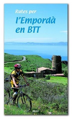 RUTES PER L'EMPORDA EN BTT | 9788495946072 | Llibres Parcir | Librería Parcir | Librería online de Manresa | Comprar libros en catalán y castellano online