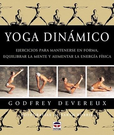 YOGA DINAMICO | 9788479022990 | DEVEREUX | Llibres Parcir | Llibreria Parcir | Llibreria online de Manresa | Comprar llibres en català i castellà online