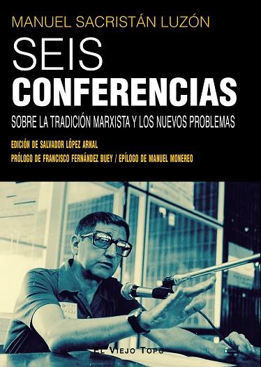 SEIS CONFERENCIAS | 9788410328648 | SACRISTÁN LUZÓN, MANUEL | Llibres Parcir | Llibreria Parcir | Llibreria online de Manresa | Comprar llibres en català i castellà online