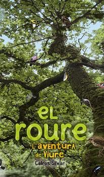 El roure | 9788490340318 | Silvar, Calros | Llibres Parcir | Llibreria Parcir | Llibreria online de Manresa | Comprar llibres en català i castellà online