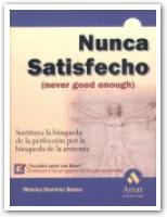 NUNCA SATISFECHO | 9788480884600 | RAMIREZ MONICA | Llibres Parcir | Llibreria Parcir | Llibreria online de Manresa | Comprar llibres en català i castellà online
