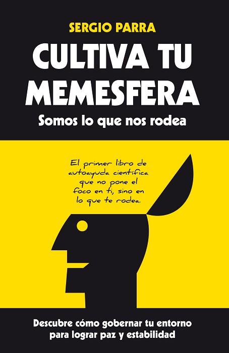 CULTIVA TU MEMESFERA. SOMOS LO QUE NOS RODEA | 9788416002245 | PARRA CASTILLO, SERGIO | Llibres Parcir | Librería Parcir | Librería online de Manresa | Comprar libros en catalán y castellano online