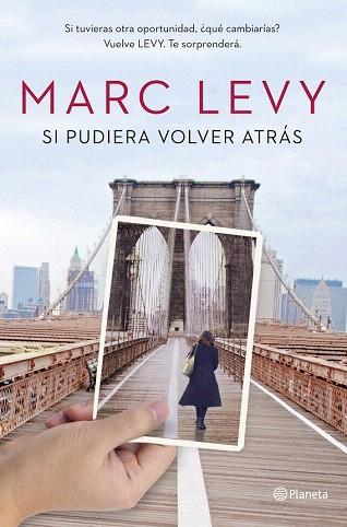 SI PUDIERA VOLVER ATRÁS | 9788408128137 | MARC LEVY | Llibres Parcir | Llibreria Parcir | Llibreria online de Manresa | Comprar llibres en català i castellà online