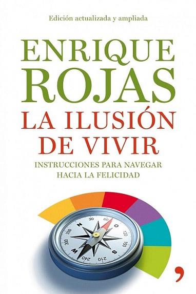 LA ILUSION DE VIVIR | 9788484608936 | ROJAS ENRIQUE | Llibres Parcir | Librería Parcir | Librería online de Manresa | Comprar libros en catalán y castellano online