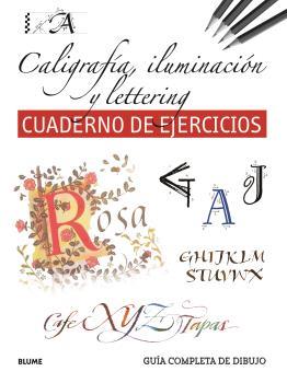 GUÍA COMPLETA DE DIBUJO. CALIGRAFÍA, ILUMINACIÓN Y LETTERING (EJERCICIOS) | 9788419785411 | VARIOS AUTORES | Llibres Parcir | Librería Parcir | Librería online de Manresa | Comprar libros en catalán y castellano online