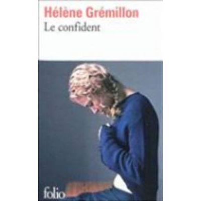 CONFIDENT, LE | 9782070445097 | GREMILLON, HELENE | Llibres Parcir | Librería Parcir | Librería online de Manresa | Comprar libros en catalán y castellano online
