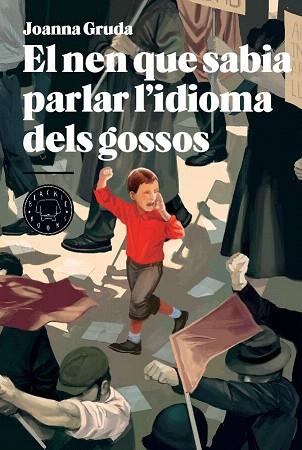 EL NEN QUE SABIA PARLAR L'IDIOMA DELS GOSSOS | 9788494258008 | GRUDA, JOANNA | Llibres Parcir | Llibreria Parcir | Llibreria online de Manresa | Comprar llibres en català i castellà online
