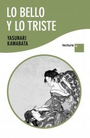 LO BELLO Y LO TRISTE | 9788408096870 | YASUNARI KAWABATA | Llibres Parcir | Librería Parcir | Librería online de Manresa | Comprar libros en catalán y castellano online