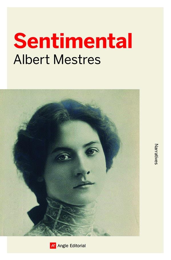 SENTIMENTAL | 9788419017093 | MESTRES, ALBERT | Llibres Parcir | Librería Parcir | Librería online de Manresa | Comprar libros en catalán y castellano online