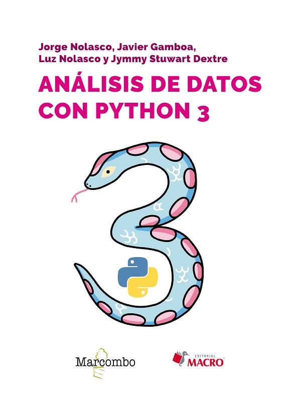 ANÁLISIS DE DATOS CON PYTHON 3 | 9788426737700 | GAMBOA CRUZADO, JAVIER/NOLASCO VALENZUELA, JORGE/NOLASCO VALENZUELA, LUZ/DEXTRE, JYMMY STUWART | Llibres Parcir | Librería Parcir | Librería online de Manresa | Comprar libros en catalán y castellano online