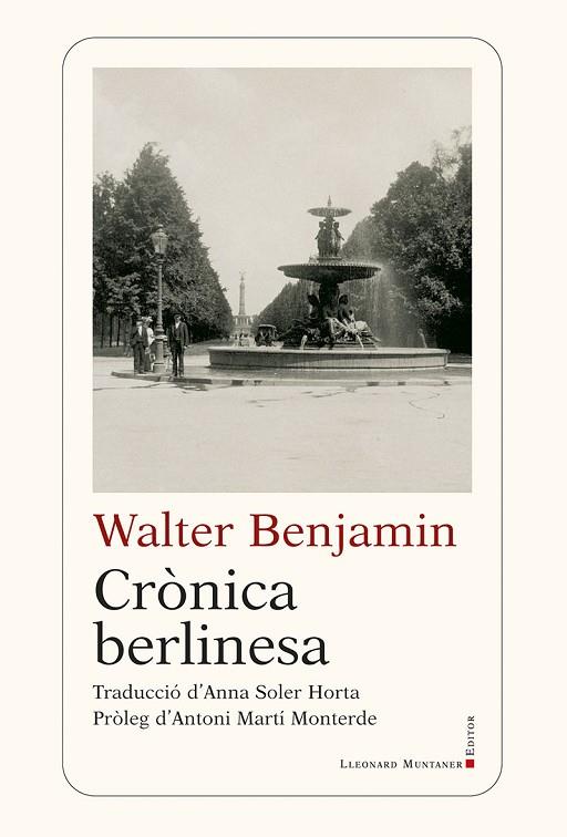CRÒNICA BERLINESA | 9788410377905 | BENJAMIN, WALTER | Llibres Parcir | Llibreria Parcir | Llibreria online de Manresa | Comprar llibres en català i castellà online