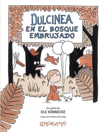 DULCINEA EN EL BOSQUE EMBRUJADO | 9788412758245 | KÖNNECKE, OLE | Llibres Parcir | Librería Parcir | Librería online de Manresa | Comprar libros en catalán y castellano online