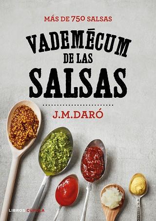 VADEMECUM DE LAS SALSAS | 9788448023119 | J. M. DARÓ | Llibres Parcir | Librería Parcir | Librería online de Manresa | Comprar libros en catalán y castellano online