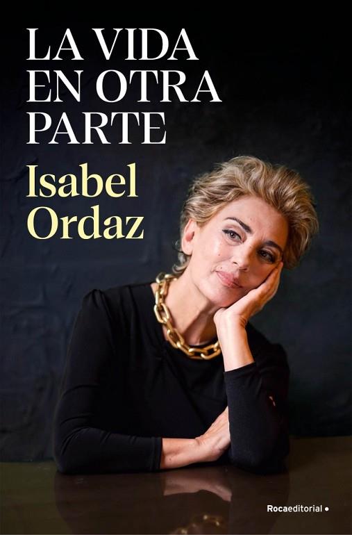 LA VIDA EN OTRA PARTE | 9788410096622 | ORDAZ, ISABEL | Llibres Parcir | Llibreria Parcir | Llibreria online de Manresa | Comprar llibres en català i castellà online