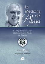 LA MEDICINA DEL ALMA | 9788484450634 | ROLF ERIC | Llibres Parcir | Librería Parcir | Librería online de Manresa | Comprar libros en catalán y castellano online