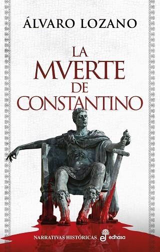 LA MUERTE DE CONSTANTINO | 9788435064699 | LOZANO, ÁLVARO | Llibres Parcir | Librería Parcir | Librería online de Manresa | Comprar libros en catalán y castellano online