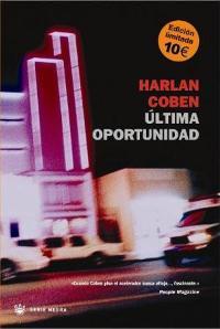 ULTIMA OPORTUNIDAD | 9788478714407 | COBEN HARLAN | Llibres Parcir | Librería Parcir | Librería online de Manresa | Comprar libros en catalán y castellano online