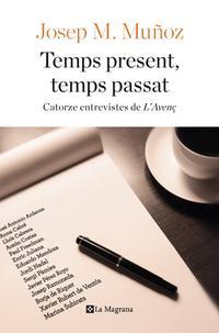 TEMPS PRESENT, TEMPS PASSAT | 9788482647791 | JOSEP MARIA MUÑOZ | Llibres Parcir | Llibreria Parcir | Llibreria online de Manresa | Comprar llibres en català i castellà online