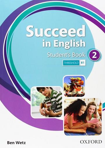 SUCCEED IN ENGLISH 2: STUDENT'S BOOK | 9780194844017 | WETZ, BEN | Llibres Parcir | Librería Parcir | Librería online de Manresa | Comprar libros en catalán y castellano online