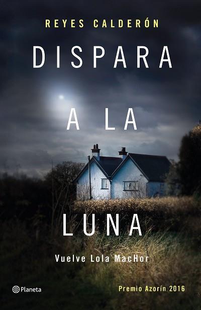 DISPARA A LA LUNA | 9788408154211 | REYES CALDERÓN | Llibres Parcir | Librería Parcir | Librería online de Manresa | Comprar libros en catalán y castellano online