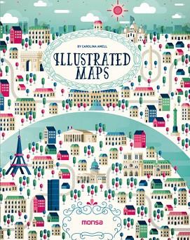 ILLUSTRATED MAPS | 9788416500260 | INSTITUTO MONSA DE EDICIONES, S.A. | Llibres Parcir | Llibreria Parcir | Llibreria online de Manresa | Comprar llibres en català i castellà online