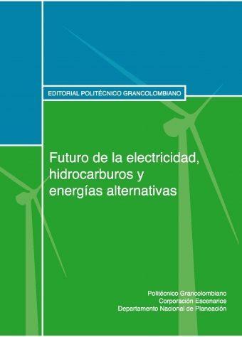 FUTURO DE LA ELECTRICIDAD, HIDROCARBUROS Y ENERGÍAS ALTERNATIVAS | PODI62902 | PINEDA  CARLOS JULIO | Llibres Parcir | Llibreria Parcir | Llibreria online de Manresa | Comprar llibres en català i castellà online