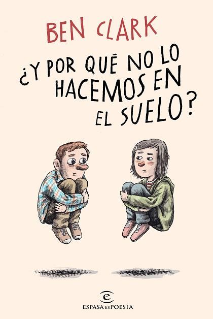 ¿Y POR QUÉ NO LO HACEMOS EN EL SUELO? | 9788467058840 | CLARK, BEN | Llibres Parcir | Librería Parcir | Librería online de Manresa | Comprar libros en catalán y castellano online