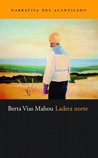LADERA NORTE | 9788495359650 | BERTA VIAS MAHOU | Llibres Parcir | Llibreria Parcir | Llibreria online de Manresa | Comprar llibres en català i castellà online