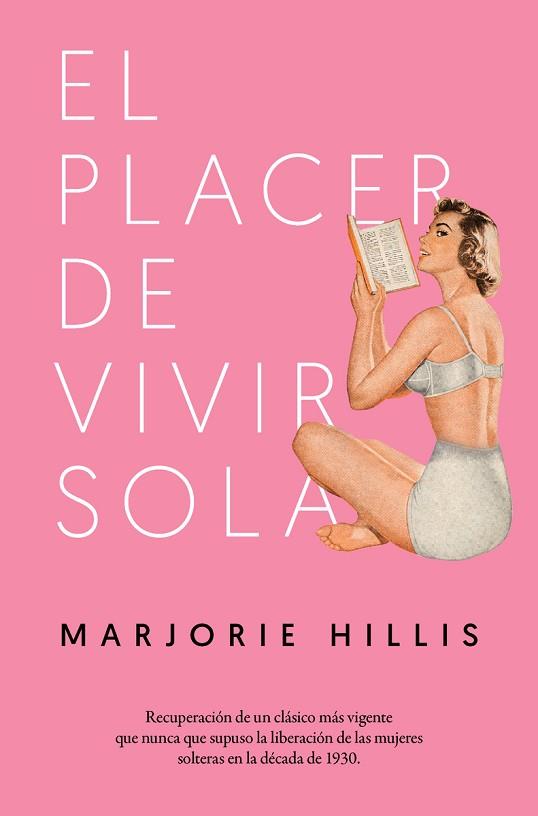 EL PLACER DE VIVIR SOLA | 9788417302252 | HILLIS , MARJORIE | Llibres Parcir | Llibreria Parcir | Llibreria online de Manresa | Comprar llibres en català i castellà online