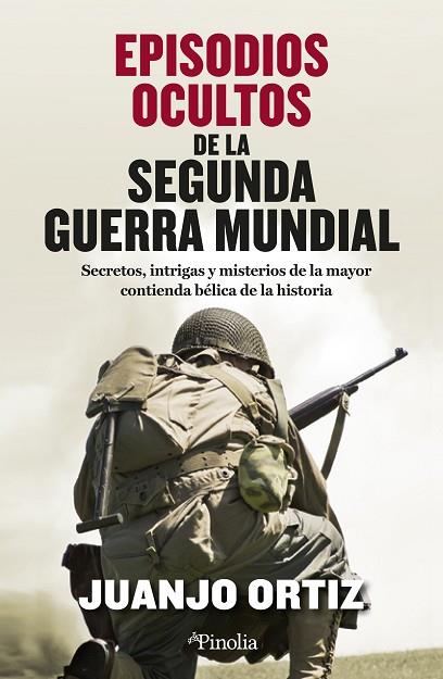 EPISODIOS OCULTOS DE LA SEGUNDA GUERRA MUNDIAL | 9788419878281 | JUANJO ORTIZ | Llibres Parcir | Librería Parcir | Librería online de Manresa | Comprar libros en catalán y castellano online