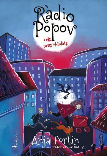 RÀDIO POPOV I ELS NENS OLVIDATS | 9788418930973 | PORTIN, ANJA | Llibres Parcir | Llibreria Parcir | Llibreria online de Manresa | Comprar llibres en català i castellà online
