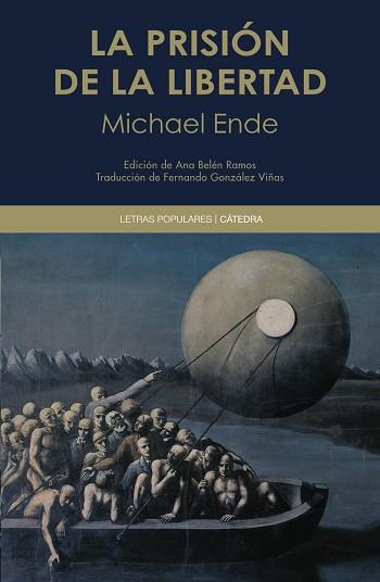 LA PRISIÓN DE LA LIBERTAD | 9788437645223 | ENDE, MICHAEL | Llibres Parcir | Librería Parcir | Librería online de Manresa | Comprar libros en catalán y castellano online