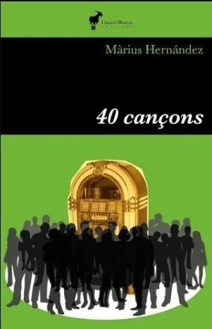 40 CANÇONS | 9788412853636 | MÀRIUS HERNÁNDEZ | Llibres Parcir | Llibreria Parcir | Llibreria online de Manresa | Comprar llibres en català i castellà online