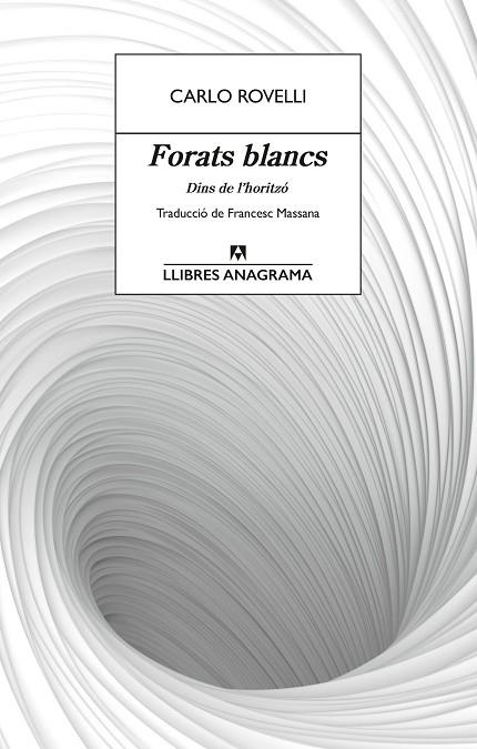 FORATS BLANCS | 9788433927491 | ROVELLI, CARLO | Llibres Parcir | Librería Parcir | Librería online de Manresa | Comprar libros en catalán y castellano online