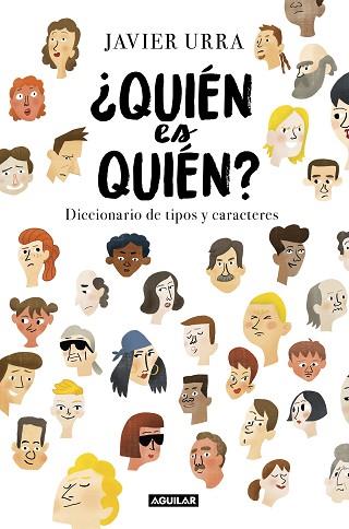 ¿QUIÉN ES QUIÉN? | 9788403518094 | URRA, JAVIER | Llibres Parcir | Librería Parcir | Librería online de Manresa | Comprar libros en catalán y castellano online