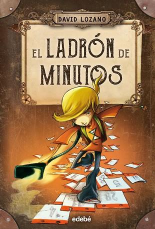 EL LADRÓN DE MINUTOS | 9788468327655 | LOZANO GARBALA, DAVID | Llibres Parcir | Librería Parcir | Librería online de Manresa | Comprar libros en catalán y castellano online