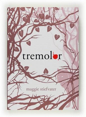 C-TREMOLOR | 9788466124201 | STIEFVATER, MAGGIE | Llibres Parcir | Librería Parcir | Librería online de Manresa | Comprar libros en catalán y castellano online