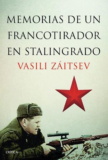MEMORIAS DE UN FRANCOTIRADOR EN STALINGRADO | 9788498926521 | VASILI ZÁITSEV | Llibres Parcir | Librería Parcir | Librería online de Manresa | Comprar libros en catalán y castellano online