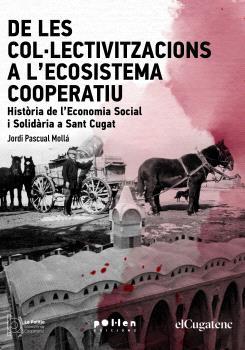 DE LES COL·LECTIVITZACIONS A L'ECOSISTEMA COOPERATIU | 9788418580970 | PASCUAL MOLLÁ, JORDI | Llibres Parcir | Librería Parcir | Librería online de Manresa | Comprar libros en catalán y castellano online