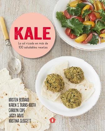 KALE | 9788416407132 | BEDDARD, KRISTEN / BURNS-BOOTH, KAREN S. / COPE, CAROLYN / DAVIS, JASSY / SLOGGETT, KRISTINA | Llibres Parcir | Librería Parcir | Librería online de Manresa | Comprar libros en catalán y castellano online